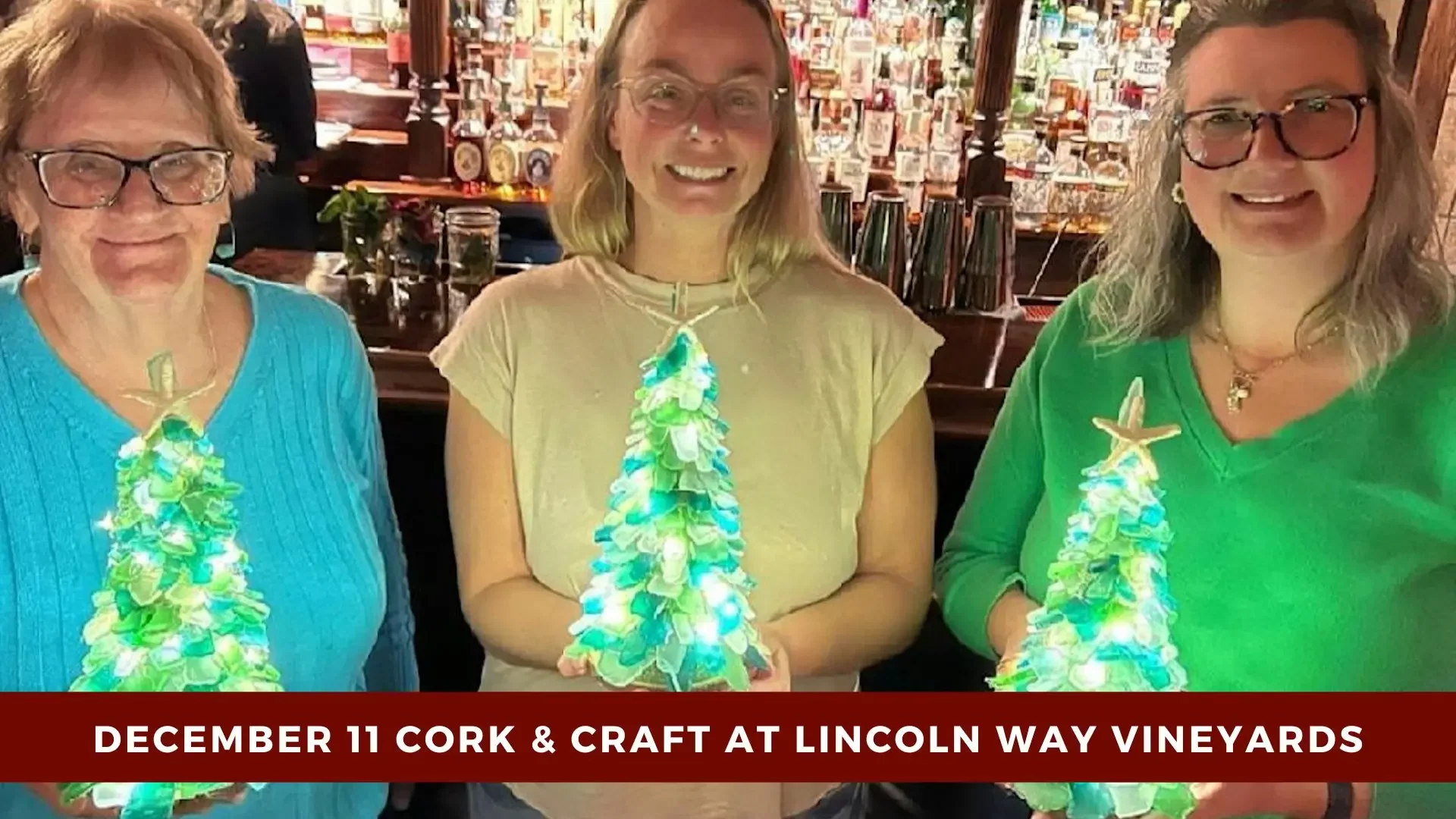 Sea Glass Cork & Craft at Lincoln Way Vineyards on December 11